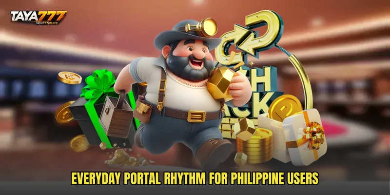 Everyday portal rhythm for Philippine users